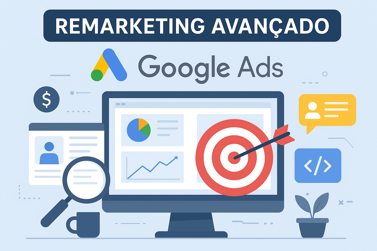 Remarketing Avançado No Google Ads: Estratégias Poderosas Para Aumentar Conversões 2 Remarketing Avançado No Google Ads